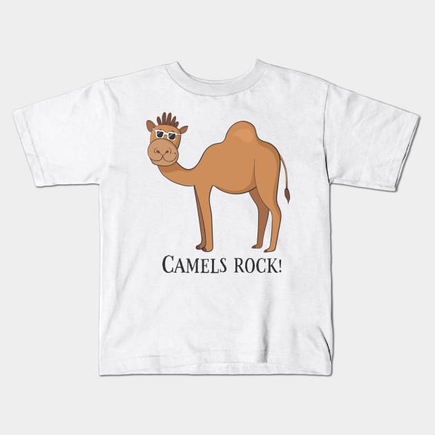 Camels Rock, Funny Cute Camel Kids T-Shirt by Dreamy Panda Designs